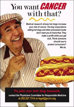 Hot Dogs—"You want cancer with that?"